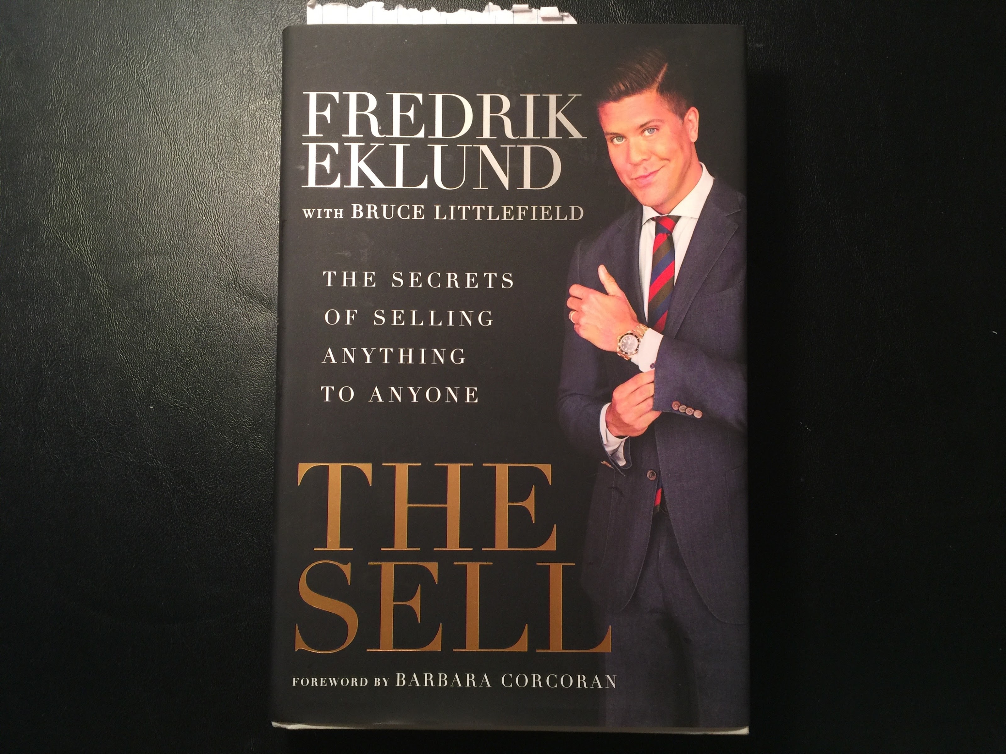 5 Lessons That Stand Out to me from "The Sell" by Eredrik Edlund.