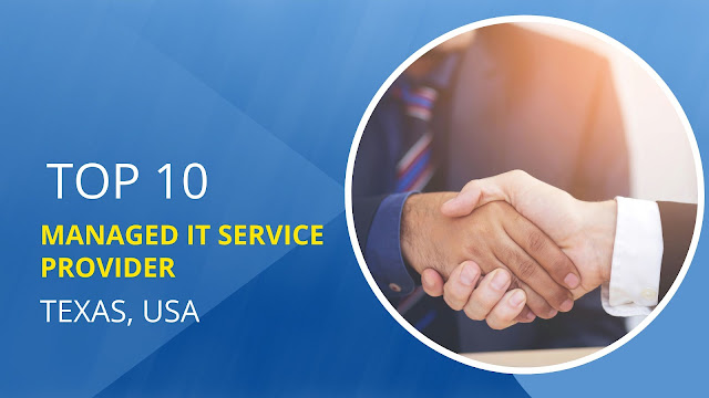 Top 10 Managed IT Service Provider in Texas, USA
