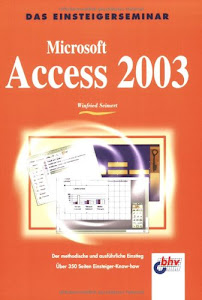 Microsoft Access 2003 (bhv Einsteigerseminar)