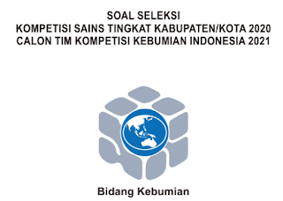 Soal dan Pembahasan KSN Kebumian tingkat Kabupaten/Kota tahun 2020 (KSK)