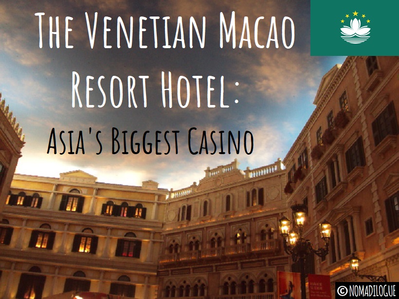 The Venetian Macao Resort Hotel: Asia's Biggest Casino