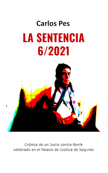 Libro LA SENTENCIA 6/2021 del CASO RENFE-HOSPITAL FUNDACIÓN JIMÉNEZ DÍAZ