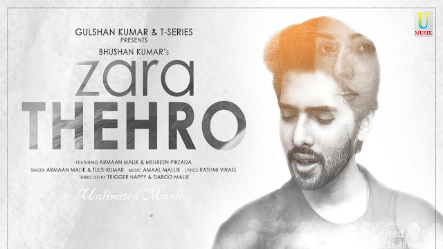 Zara Thehro Armaan Malik