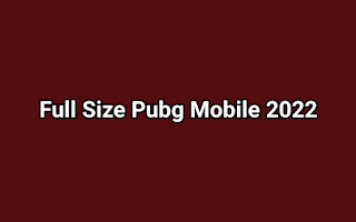 Full Size PUBG Mobile 2022