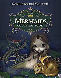 Mermaids Coloring Book: An Aquatic Fantasy Art Adventure