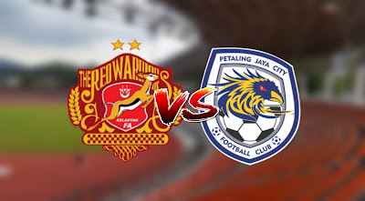 Live Streaming Kelantan vs PJ City FC Friendly Match 16.2.2020