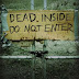 Dead Inside: Do Not Enter: Notes From the Zombie Apocalypse (book)