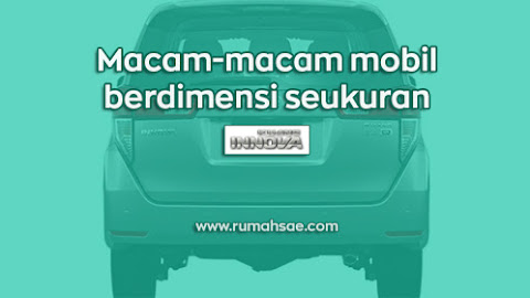 Macam-Macam Mobil yang Berdimensi Seukuran Kijang INNOVA