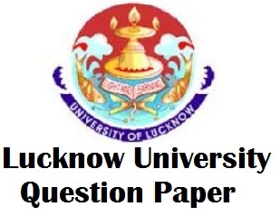 Lucknow University Previous Years Question Papers