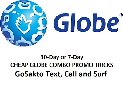 30-Day or 7-Day Cheap Globe Combo Promo Tricks : GoSakto Text, Call and Surf