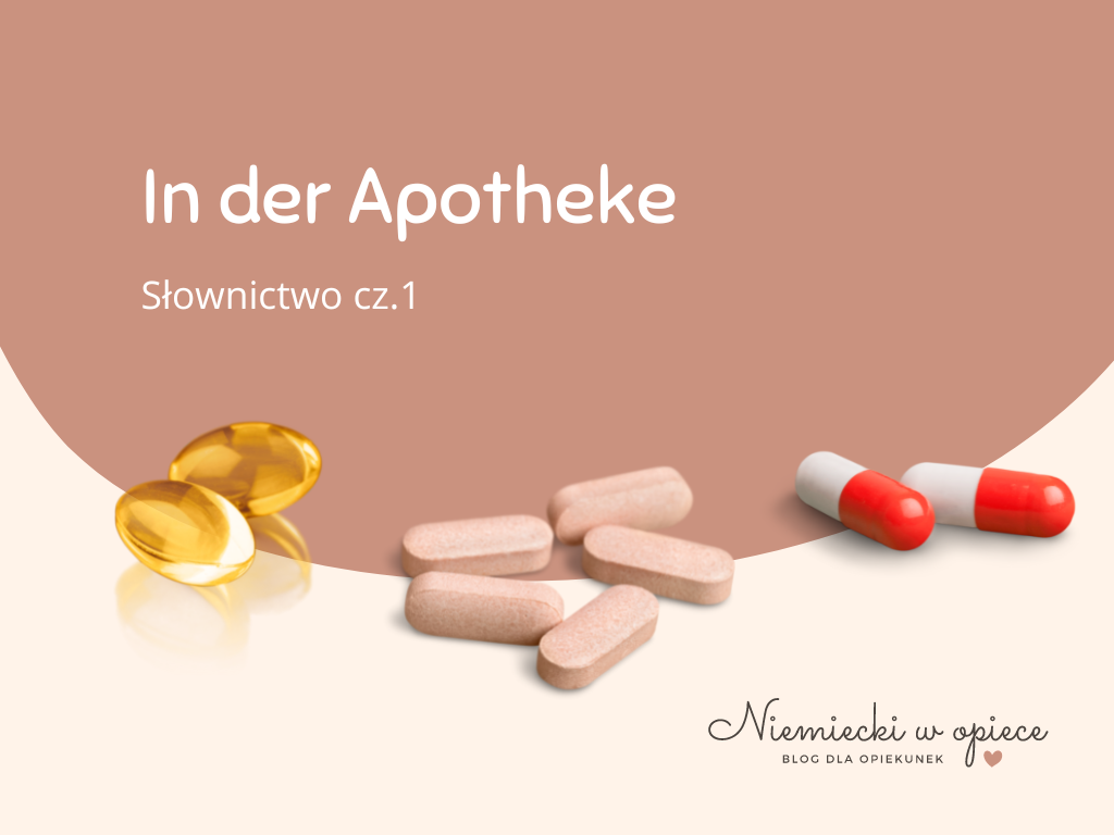 W aptece - In der Apotheke (słownictwo cz.1)