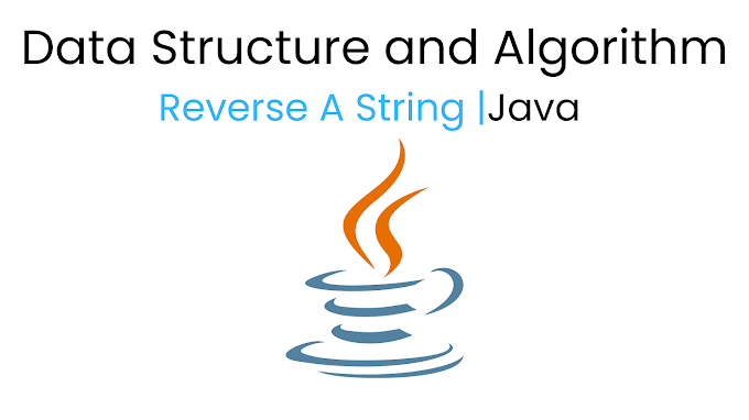 Reverse a String in Java  | Data Structure and algorithm