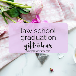 What to ask for as a law school graduation gift or what to get for a new law grad. Law school graduation gift guide. Law school gifts for her. Law school gifts for him. Law school graduation present ideas. law school blog. law student blogger | brazenandbrunette.com