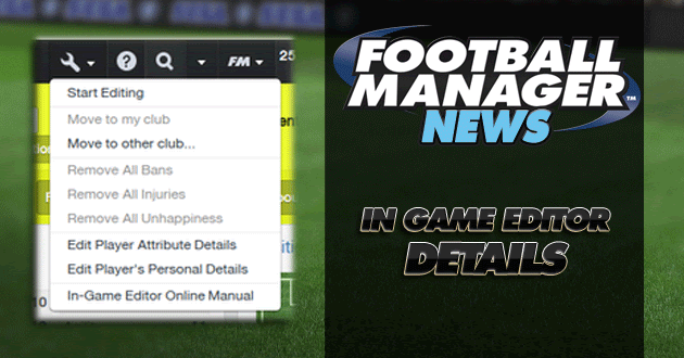 Details Of The Football Manager In Game Editor Fm Blog Details Of The Football Manager In Game Editor Fm Blog
