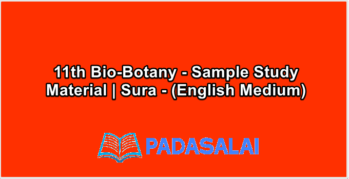 11th Bio-Botany - Sample Study Material | Sura - (English Medium)