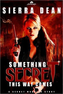 Something Secret This Way Comes by Sierra Dean