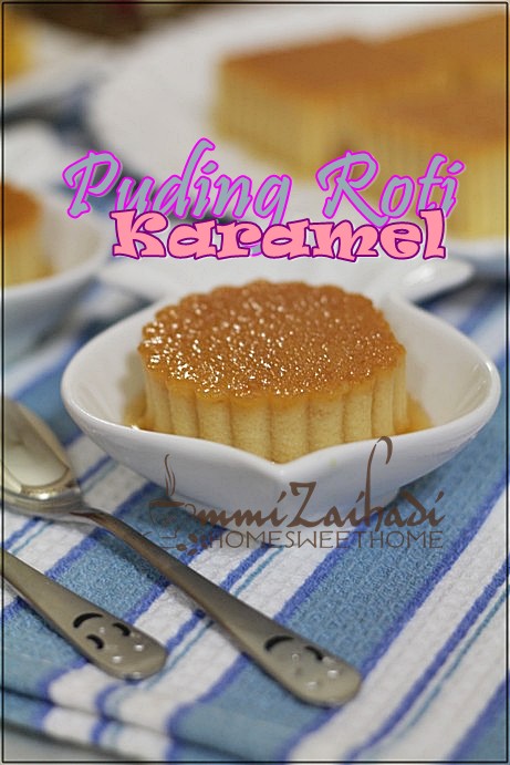 Home Sweet Home: Puding Roti Karamel