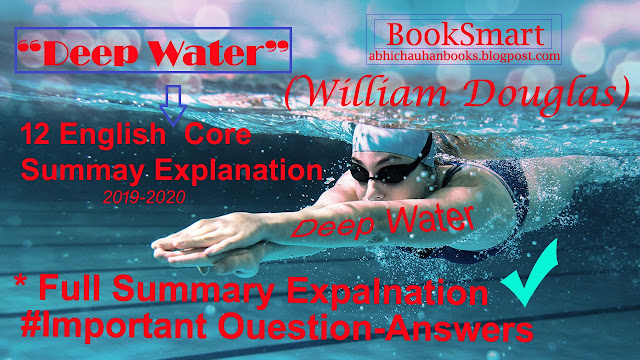 Deep- Water- Important -Question-Answers ! Deep Water- Common- Questions- For Board- Exams ! Deep water- Textual Question’s Answers ! Deep water- Question paper’s -Solution! Deep water Very- Important Question