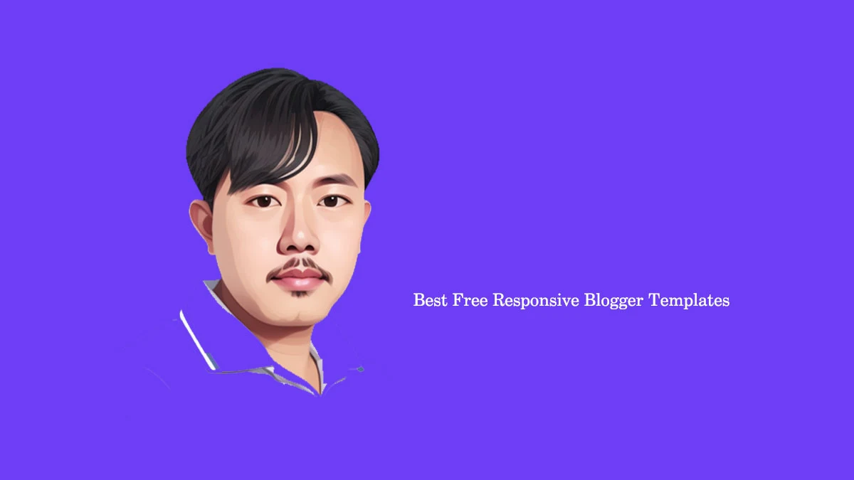 Best Free Responsive Blogger Templates