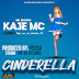 AUDIO l Kaje Double Killer - Cinderella (Muongo) l Download