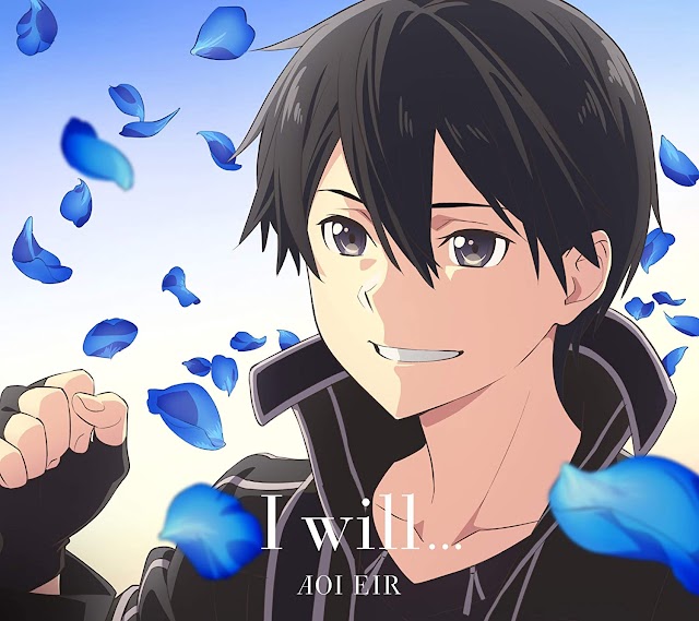 I will... by Eir Aoi - Ending: Sword Art Online: Alicization - War of Underworld 2nd Season [Download-Full MP3 320K]