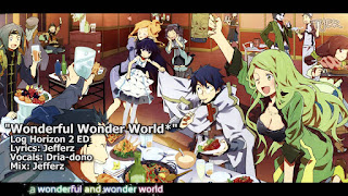 Lirik Lagu Wonderful Wonder World - Log Horizon Anime dan Terjemahannya