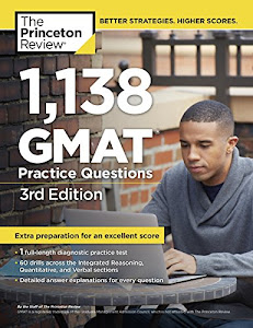 1,138 GMAT Practice Questions, 3rd Edition (Graduate School Test Preparation)