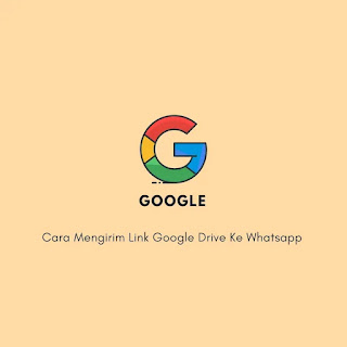 Cara Mengirim Link Google Drive ke Whatsapp