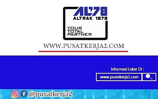 Lowongan Kerja SMA SMK D3 S1 PT Altrak 1978 Agustus 2020