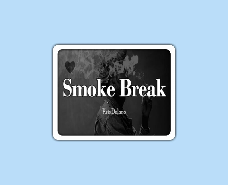 Kris Delano - Smoke Break Lyrics