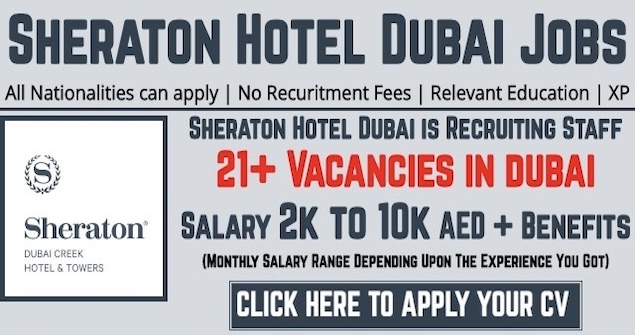 Sheraton Hotel Job Vacancies in Dubai / UAE