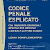 Vedi recensione Codice penale esplicato. Con commento essenziale articolo per articolo e schemi a lettura guidata. Leggi complementari PDF