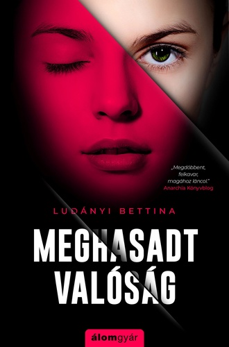 Ludányi Bettina: Meghasadt valóság