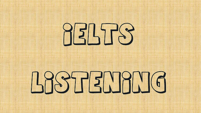 IELTS LISTENING