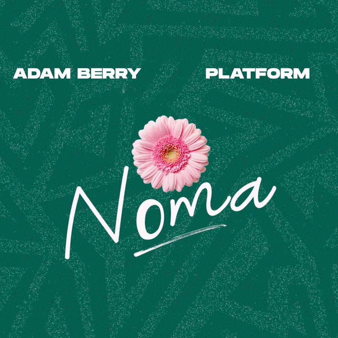 Download Audio Mp3 | Adam Berry ft Platform - Noma