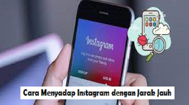 Cara Menyadap Instagram dengan Jarak Jauh Cara Menyadap Instagram dengan Jarak Jauh 2022