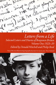 Letters from a Life Vol 1: 1923-39: Selected Letters and Diaries of Benjamin Britten (English Edition)
