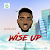 F! MUSIC: Ronjayz - Wise Up (Prod. By Syrus) | @FoshoENT_Radio 