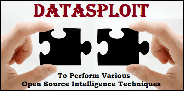 Datasploit: A Tool To Perform Various Open Source Intelligence Techniques