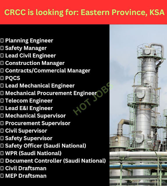 CRCC is looking for: Eastern Province, KSA