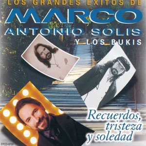 Recuerdos Tristeza y Soledad - Marco Antonio Solis (Álbum)