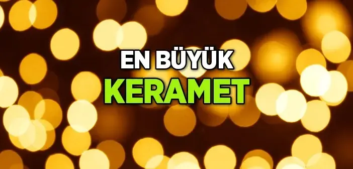 En Büyük Keramet