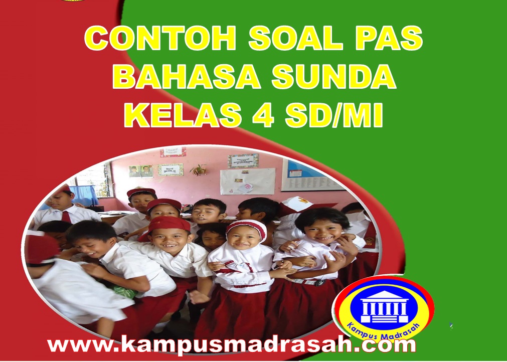 Soal PAS Bahasa Sunda Kelas 4 SD/MI