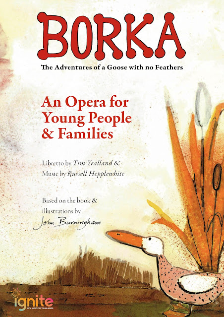 Ignite Music presents Borka: The Goose with no Feathers by Russell Hepplewhite & Tim Yealland