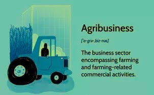 Agribusiness Explained: What It Is, Challenges, and Examples