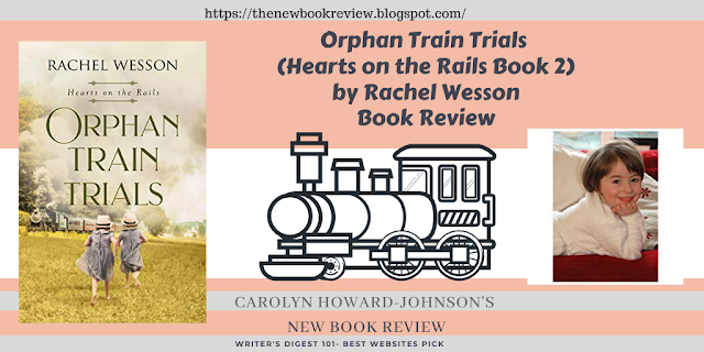 Orphan Train Trials (Hearts on the Rails Book 2) by Rachel Wesson