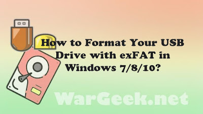 How to Format Your USB Drive with exFAT in Windows 7/8/10?