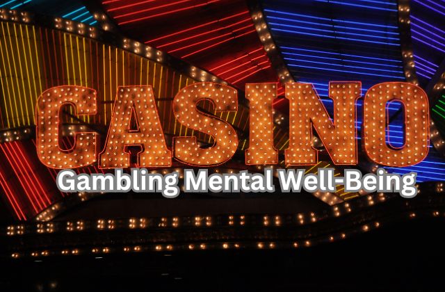 Gambling Mental Well-Being
