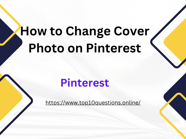 How to Change Cover Photo on Pinterest
