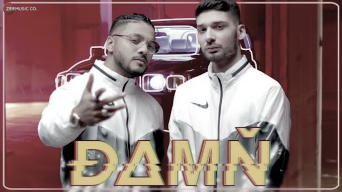 DAMN LYRICS IN HINDI – Raftaar, KR$NA